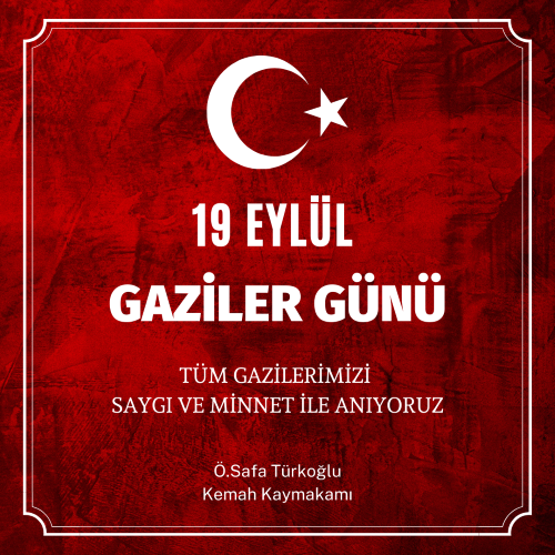 19 EYLÜL GAZİLER GÜNÜ KUTLU OLSUN.